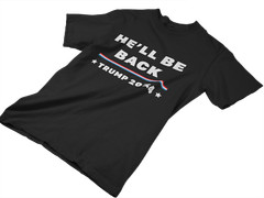 Trump Shirts He Will Be Back Political shirts Election Funny Trump 2024 Shirts