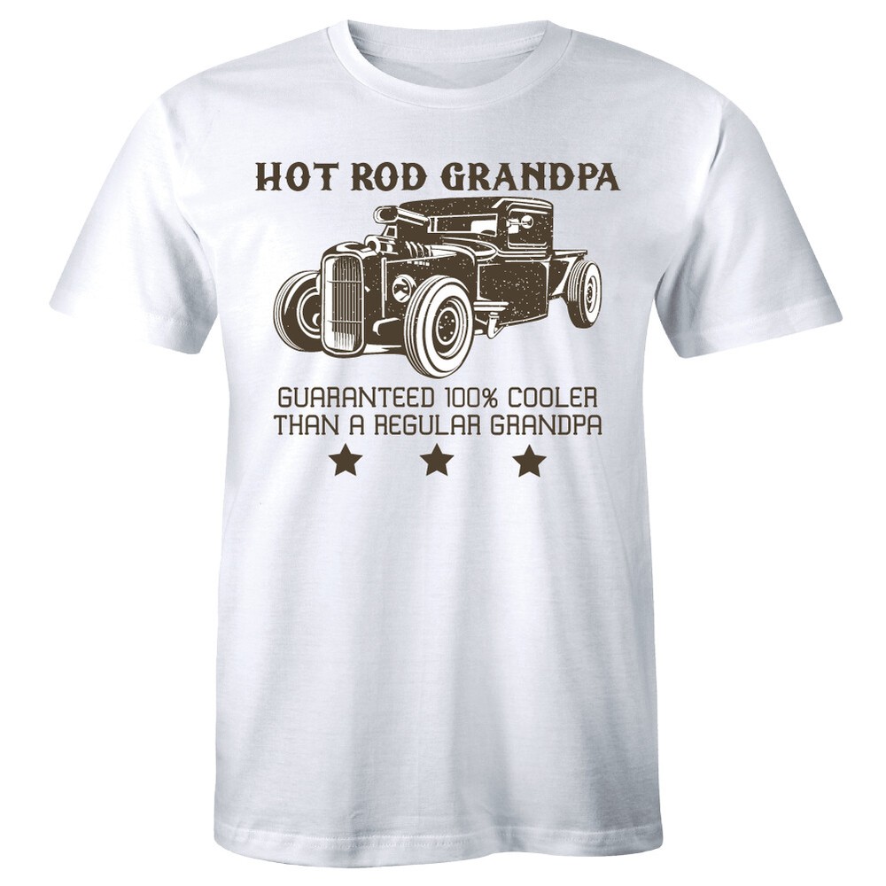 Hot Rod Grandpa Guaranteed 100% Cooler Than A Regular Grandpa Funny Mens T-Shirt