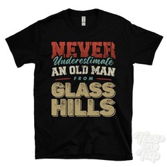NEVER UNDERESTIMATE AN OLD MAN FROM GLASS HILLS T-SHIRT funny xmas gift alnwick