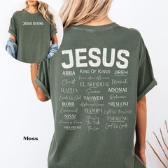 Jesus Is King Names of God Hebrew Shirt Christian Comfort Colors Yahweh Shirt
