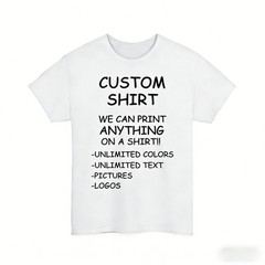 Custom Shirt We Print Anything Unlimited Text Logo Photo Personalized Unisex Tee