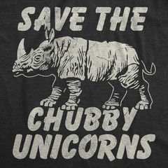 Mens Funny T Shirts Save The Chubby Unicorns Sarcastic Rhino Graphic Novelty Tee