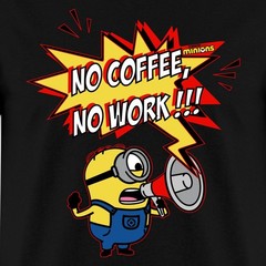 Minions With Megaphone No Coffee No Work!!! Men’s T-Shirt