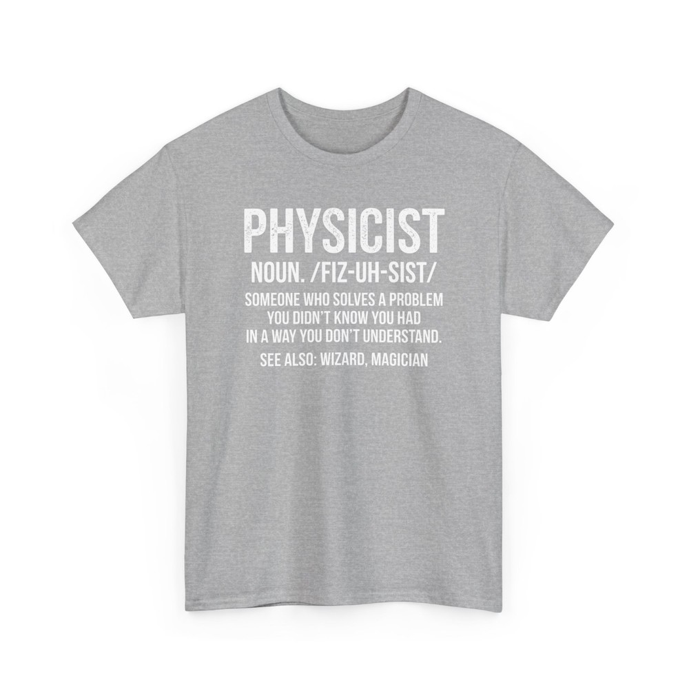 Physicist Definition Funny Science Physics Math Cool Unisex T-Shirt