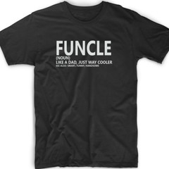 Funcle Definition T Shirt Tee Uncle Brother Nephew Niece Fun Uncle Funny Family