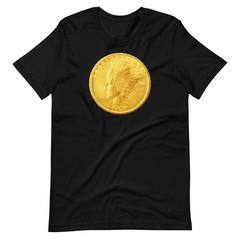 Indian Head Gold Eagle Coin T-Shirt 1907 — $10 Coin Collector Gift Graphic Tee