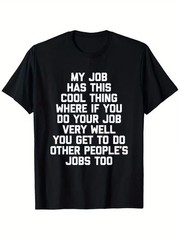 My Job Has This Cool Thing… Funny Saying Office Job Work T-Shirt