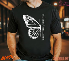 Unisex Half Butterfly “Trust the Process T-Shirt, Men T shirt,Women T shirt Gift