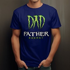 Father’s Day Energy Tee Shirt Holiday Graphic Big Tall Sm Streetwear Fashion T