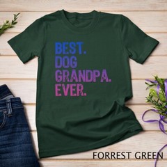 Best Dog Grandpa Ever Gift Father’s Day Funny Unisex T-shirt