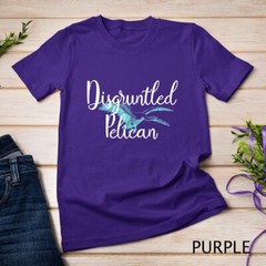 Disgruntled Pelican Funny Quote Premium Unisex T-shirt
