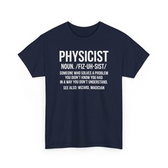 Physicist Definition Funny Science Physics Math Cool Unisex T-Shirt