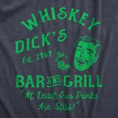 Mens Funny T Shirts Whiskey Dicks Bar Novelty St Patricks Day Tee for Guys