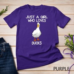 Just A Girl Who Loves Ducks Lover Gifts Duck Owner Gift T-Shirt Unisex T-shirt