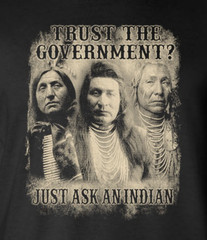 Trust The Government, Just Ask an Indian Tank Top T-Shirt – Native American