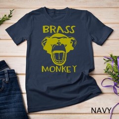 Brass Monkey – Funny T-Shirt T-Shirt Unisex T-shirt