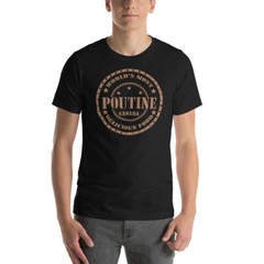 Canadian Poutine T-Shirt Up to 4XL