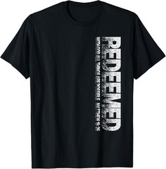 Redeemed Matthew 19:26 Christian Themed Novelty Graphic T-Shirt