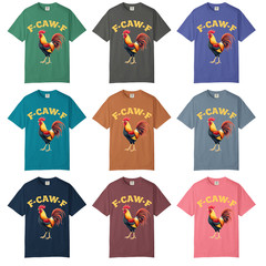 F CAW F Rooster T Shirt Design, Comfort Colors T Shirt, Unisex Streetwear Tee
