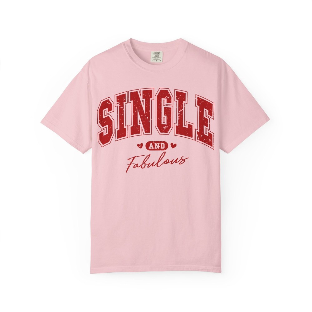 Single and Fabulous T-shirt | Script & Varsity Typography