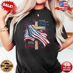 Stand For The Flag Kneel For The Cross Shirt, Patriotic T-Shirt S-5XL FREESHIP