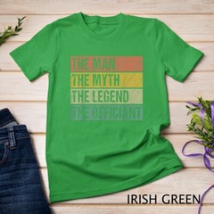 Wedding Officiant Proposal The Man Myth Legend Officiant T-Shirt Unisex T-shirt
