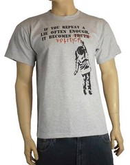 BANKSY IF YOU REPEAT A LIE OFTEN ENOUGH POLITICS T-SHIRT – Choice Of Colours