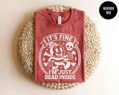 Retro Cartoon T Shirt Sarcastic Graphic Tee Its Fine Im Just Dead Inside Vintage