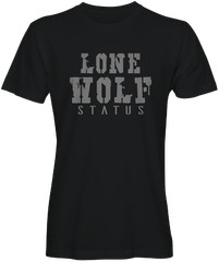 Lone Wolf Status Slogan Tee