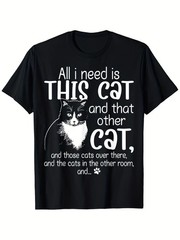 All I Need Is This Cat Shirt Funny Tuxedo Cat Lover Gift Crazy Cat Lady Tee Top