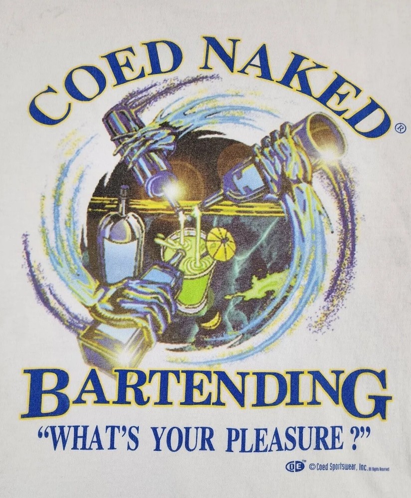 VINTAGE Coed Naked Bartending Shirt Mens Extra Large Beer Bar Drink Adult A02