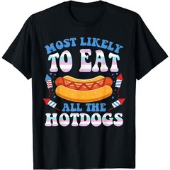Most Likely To Eat All The Hotdogs Black T-shirt