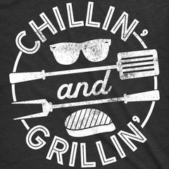 Mens Chillin and Grillin T Shirt Funny Outdoor Summer BBQ Tee for Guys