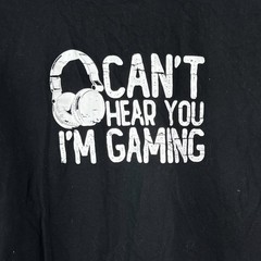 Fashion Trend Unisex LARGE SHORT “I Can’t Hear You I’m Gaming” Graphic T Shirt