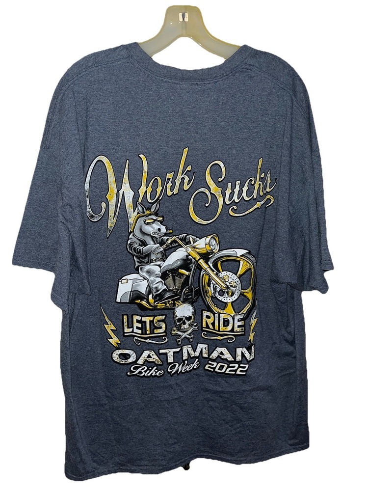 Let’s Ride Oatman Az Bike Week 2022 T Shirt Work Sucks Motorcycle Size 2XL