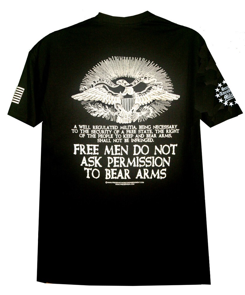 Second Amendment Militia T-Shirt Free Men Do Not Ask Permission to Bear Arms 2A
