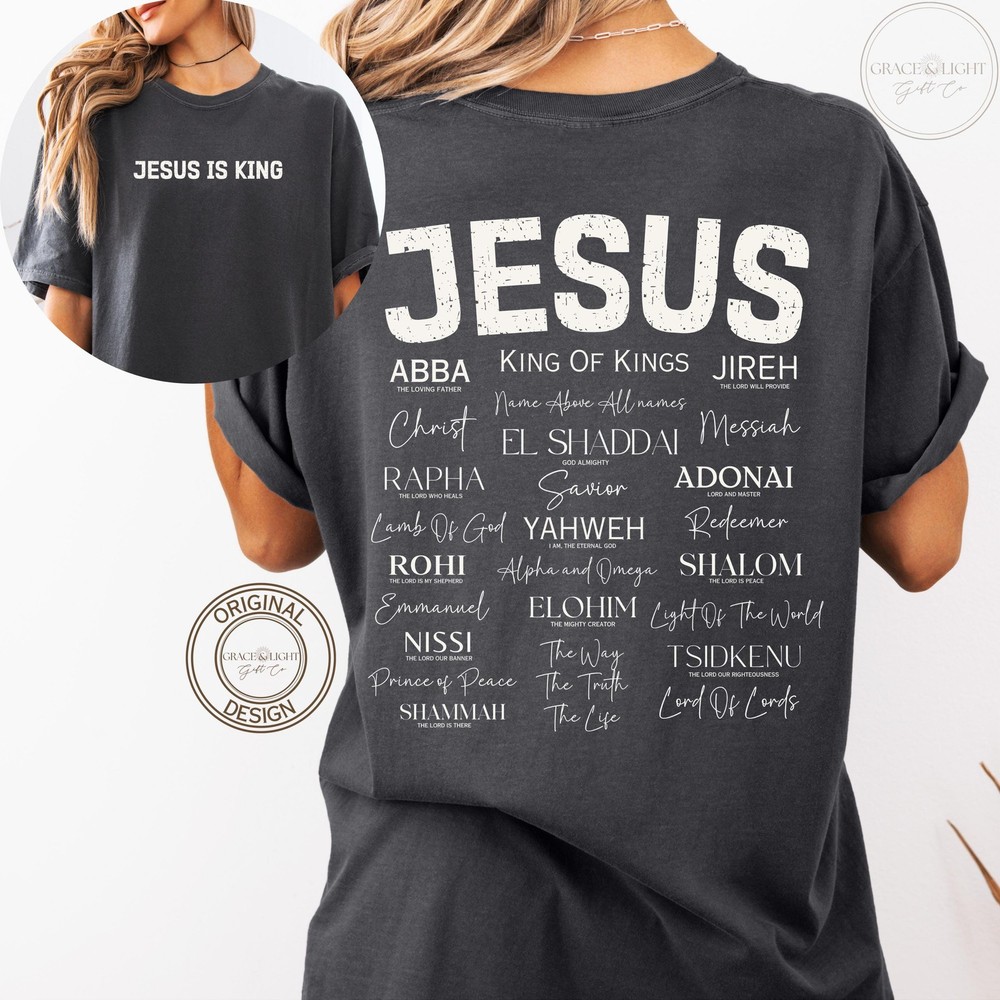 Jesus Is King Names of God Hebrew Shirt Christian Comfort Colors Yahweh Shirt
