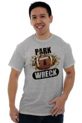 Funny Football Pun Joke Park and Wreck Humor Mens Casual Crewneck T Shirts Tees