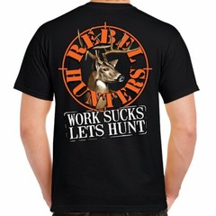 Rebel Hunters Work Sucks Let’s Hunt Logo T-Shirt