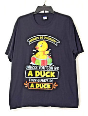 Fashion Black Always Be Yourself Unless You Can Be A Duck T-Shirt – Size 2XL