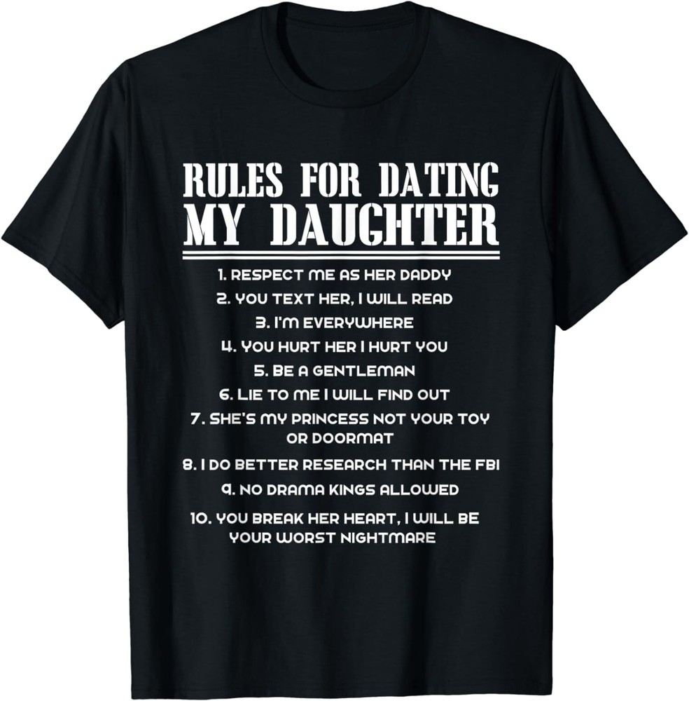Rules For Dating My Daughter Funny Father’s Day Unisex T-Shirt