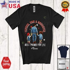 Custom Name Father And Son Daughter Best Friends; Father’s Day Dad Family Shirt