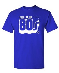 MADE IN THE ’80s – Unisex Cotton T-Shirt Tee Shirt