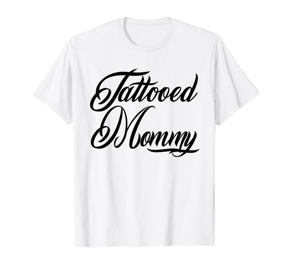 USA Tattooed Mommy Shirt Mom Tattoos Tatted Ink Mothers Day Gift T-Shirt