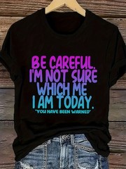 Women’S Funny “I’m Not Sure Which Me I Am Today” T-Shirt Crew Neck Printed Tee ♪