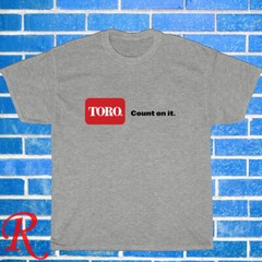 New Toro Count On It Logo Black/Grey/Navy/White Size S-5XL Unisex T-Shirt