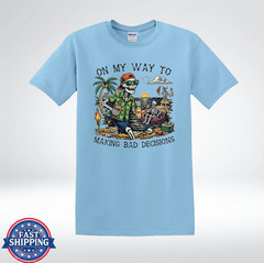 On My Way To Making Bad Decisions Funny Skeleton Beach Party T-Shirt