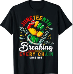 Breaking Every Chain Since 1865 Black Women Men Juneteenth T-Shirt