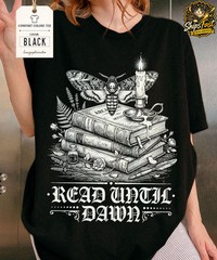 Read Until Dawn Book Lover Comfort Tee