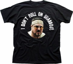 Big Lebowski Walter Sobchak I don’t roll on Shabbos over the line t-shirt 9197